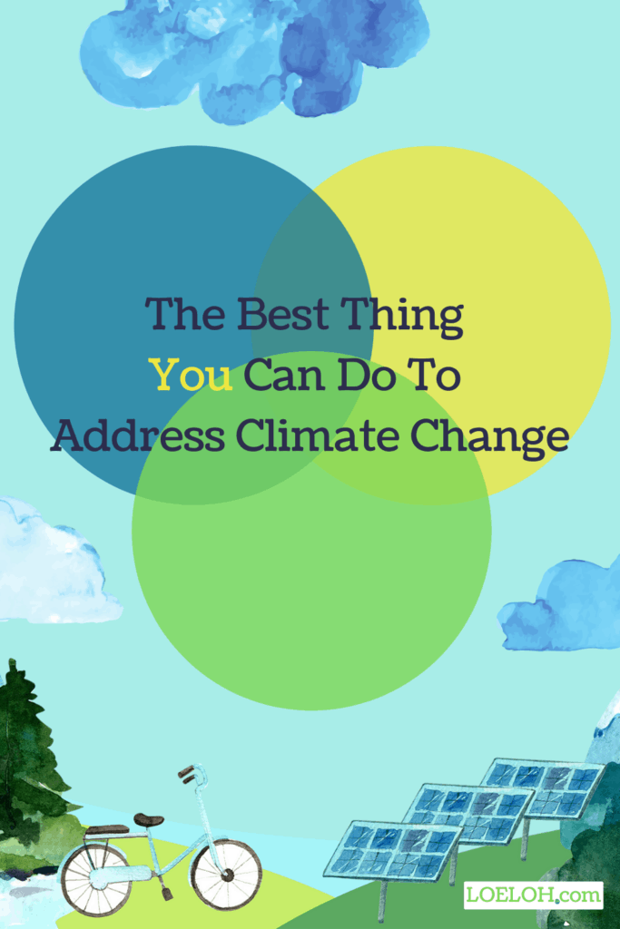 Best Thing You Can do Climate Change